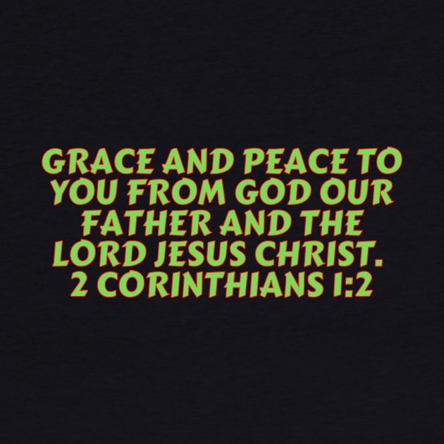 Bible Verse 2 Corinthians 1:2 by Prayingwarrior